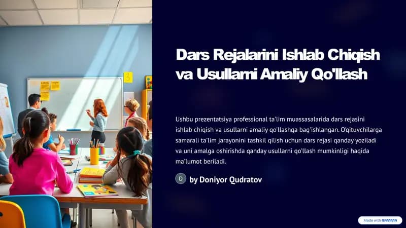 Dars Rejalarini Ishlab Chiqish va Usullarni Amaliy Qo'llash