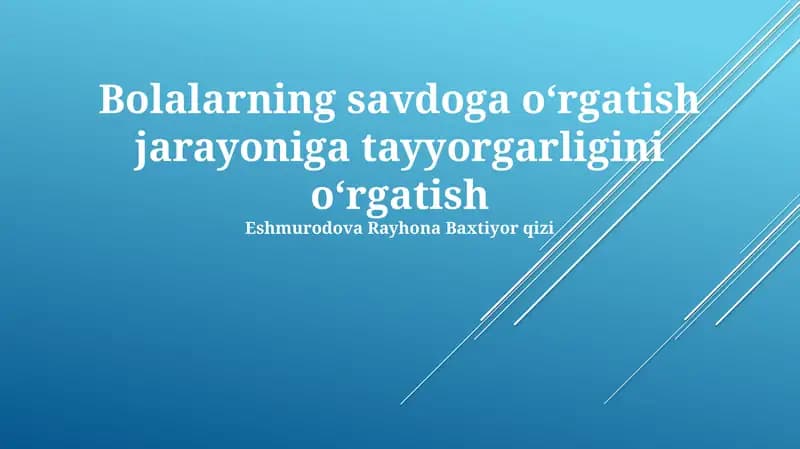 Bolalarning savdoga oʻrgatish jarayoniga tayyorgarligini oʻrgatish