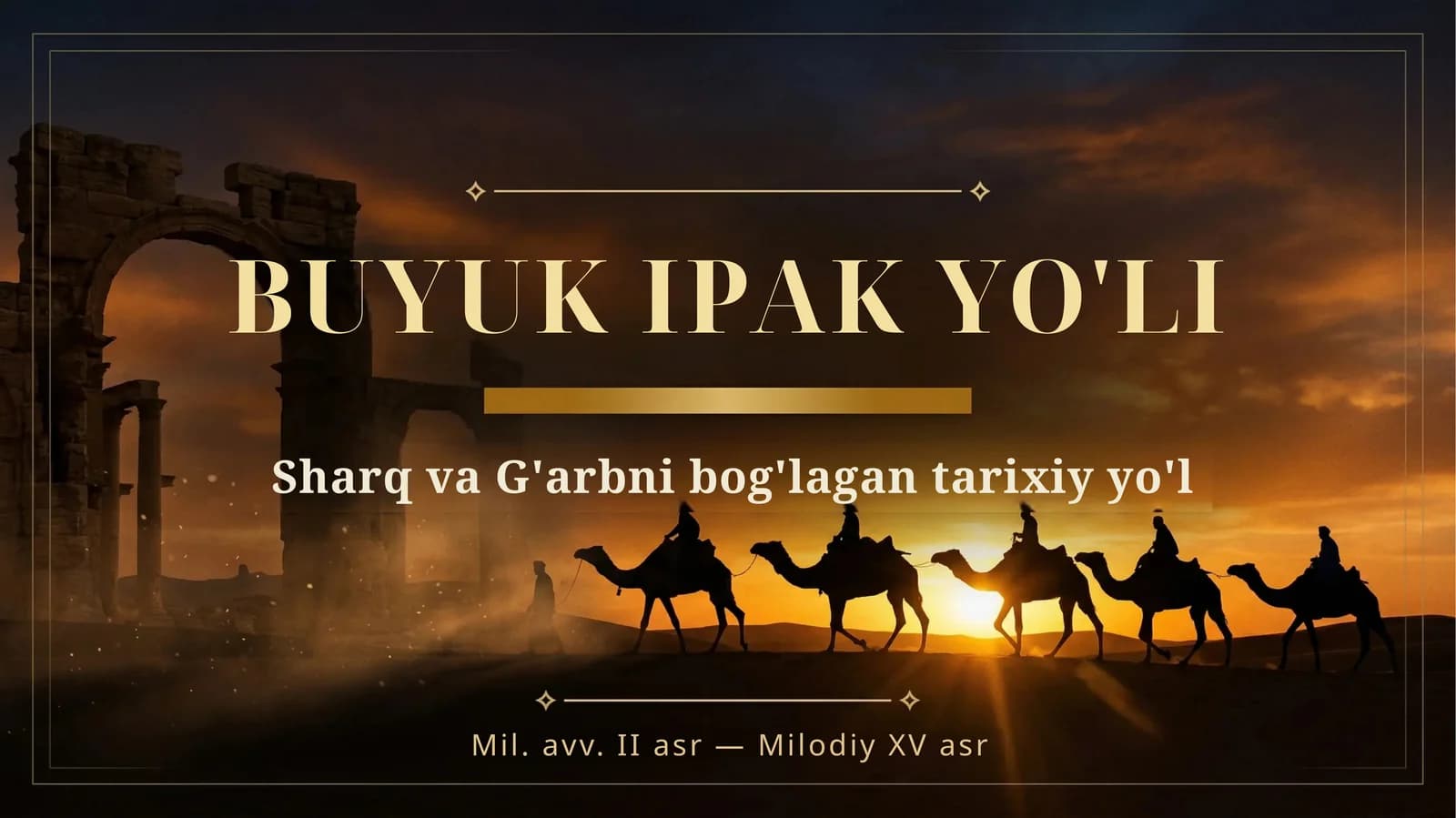 BUYUK IPAK YO'LI