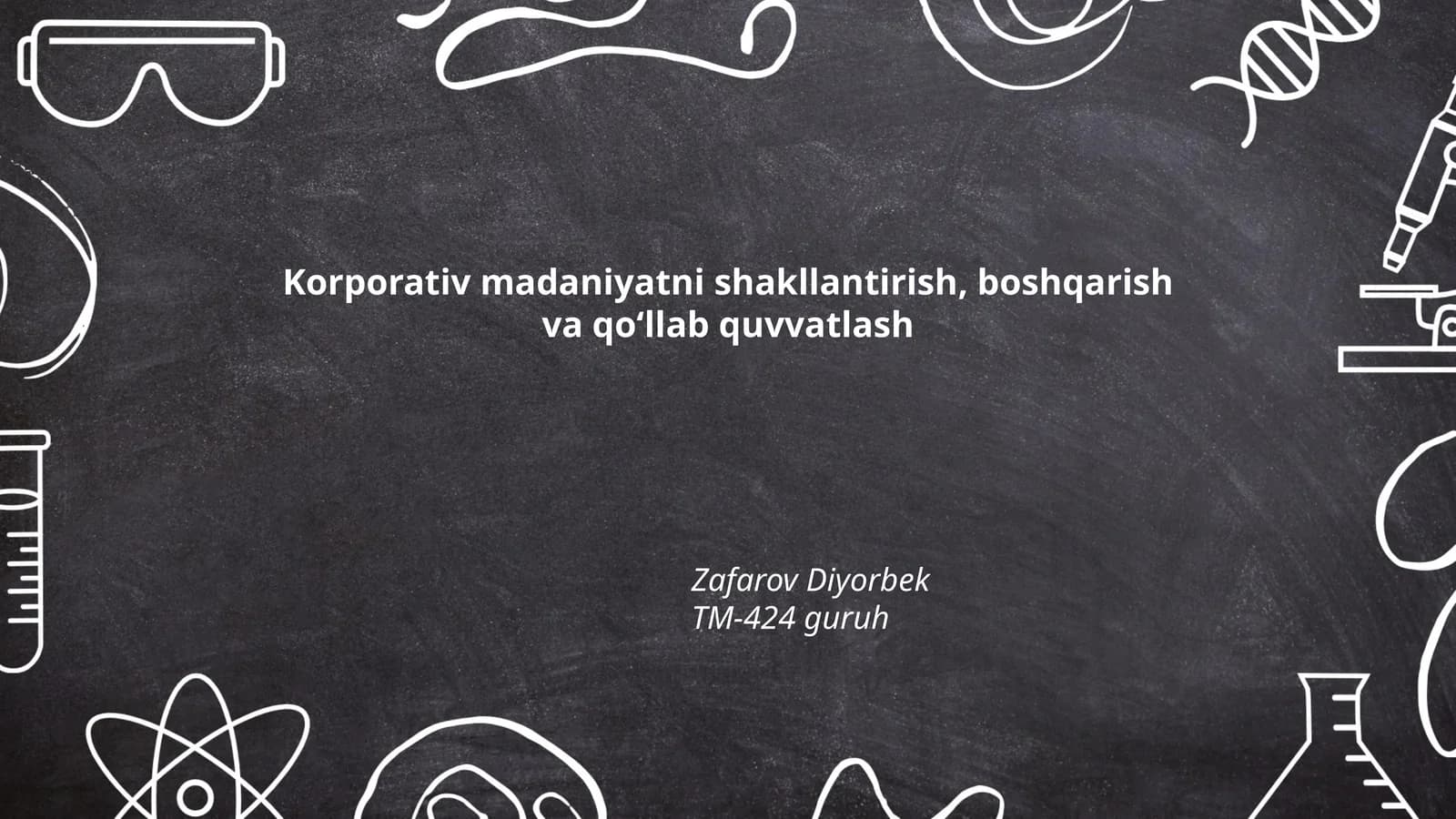 Korporativ madaniyatni shakllantirish, boshqarish va qoʻllab quvvatlash