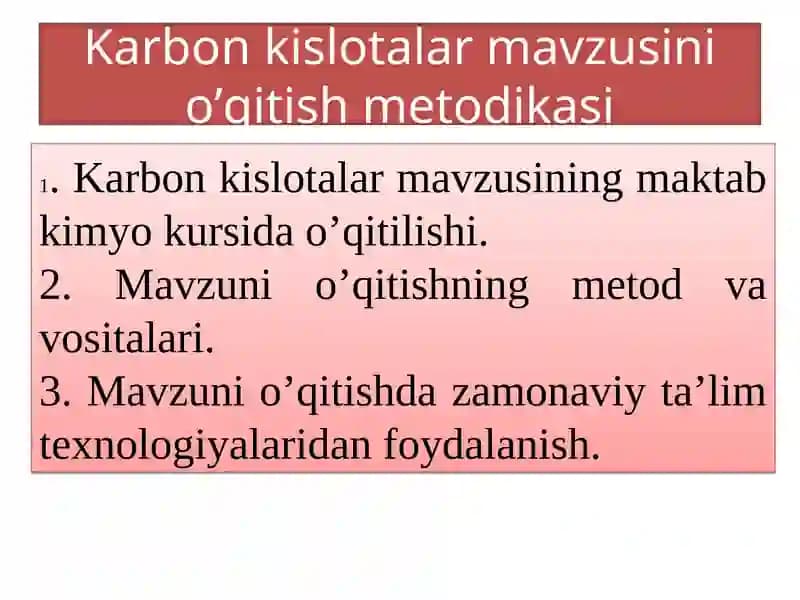 Karbon kislotalar mavzusini o’qitish metodikasi