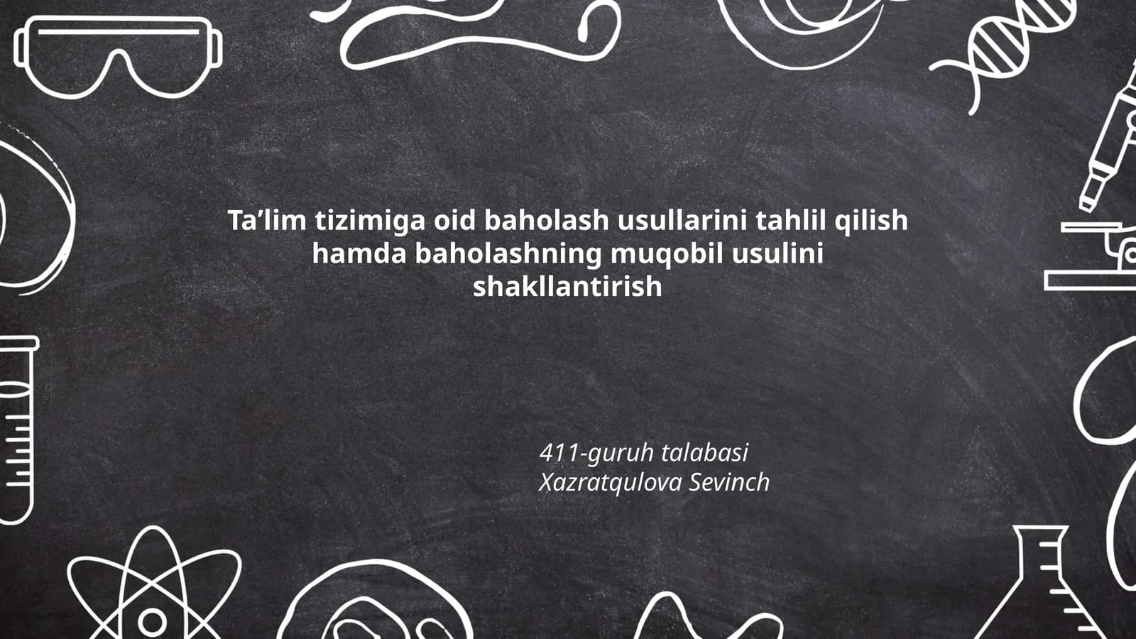 Taʼlim tizimiga oid baholash usullarini tahlil qilish hamda baholashning muqobil usulini shakllantirish