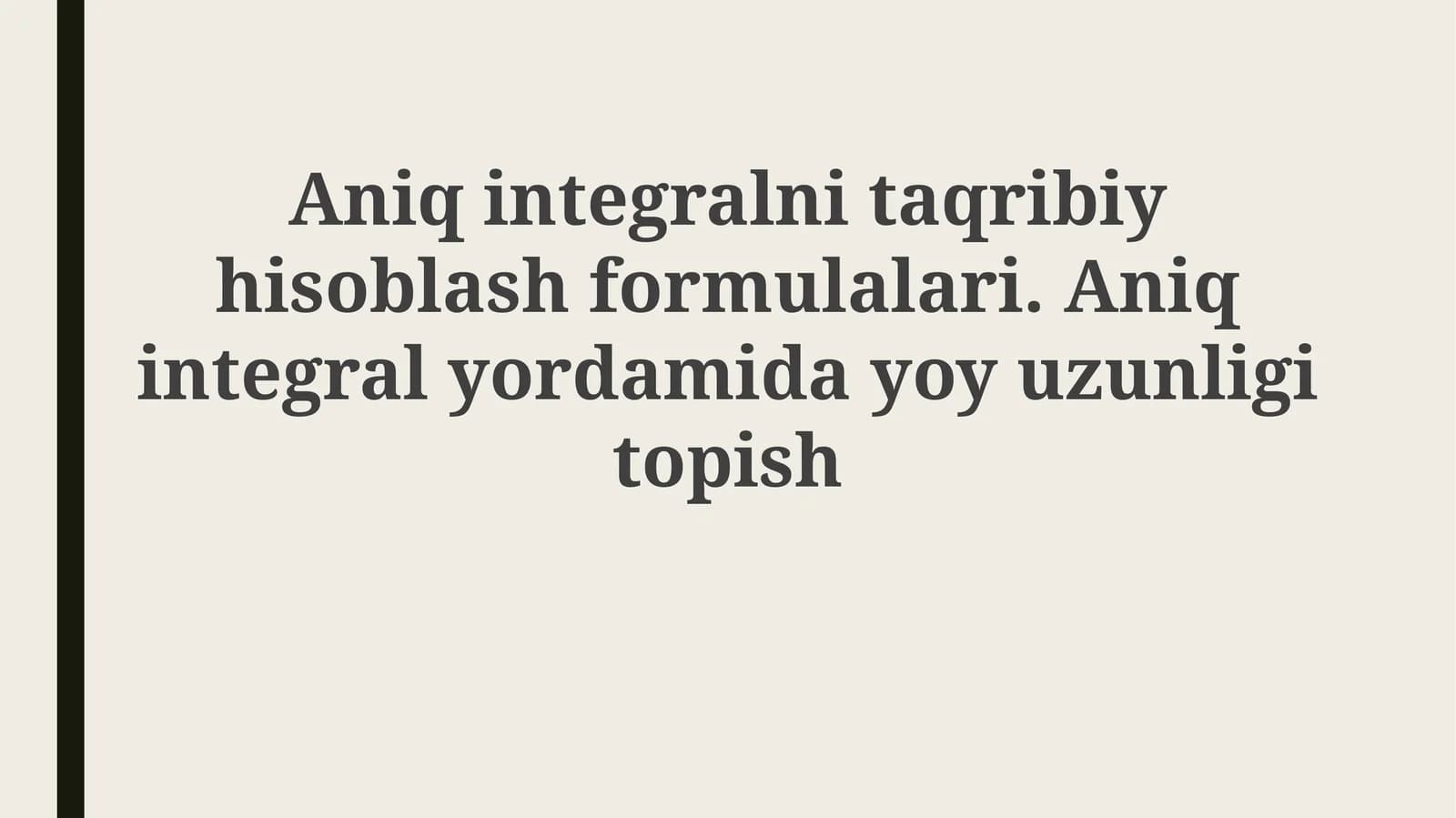 Aniq integral yordamida yoy uzunligini topish