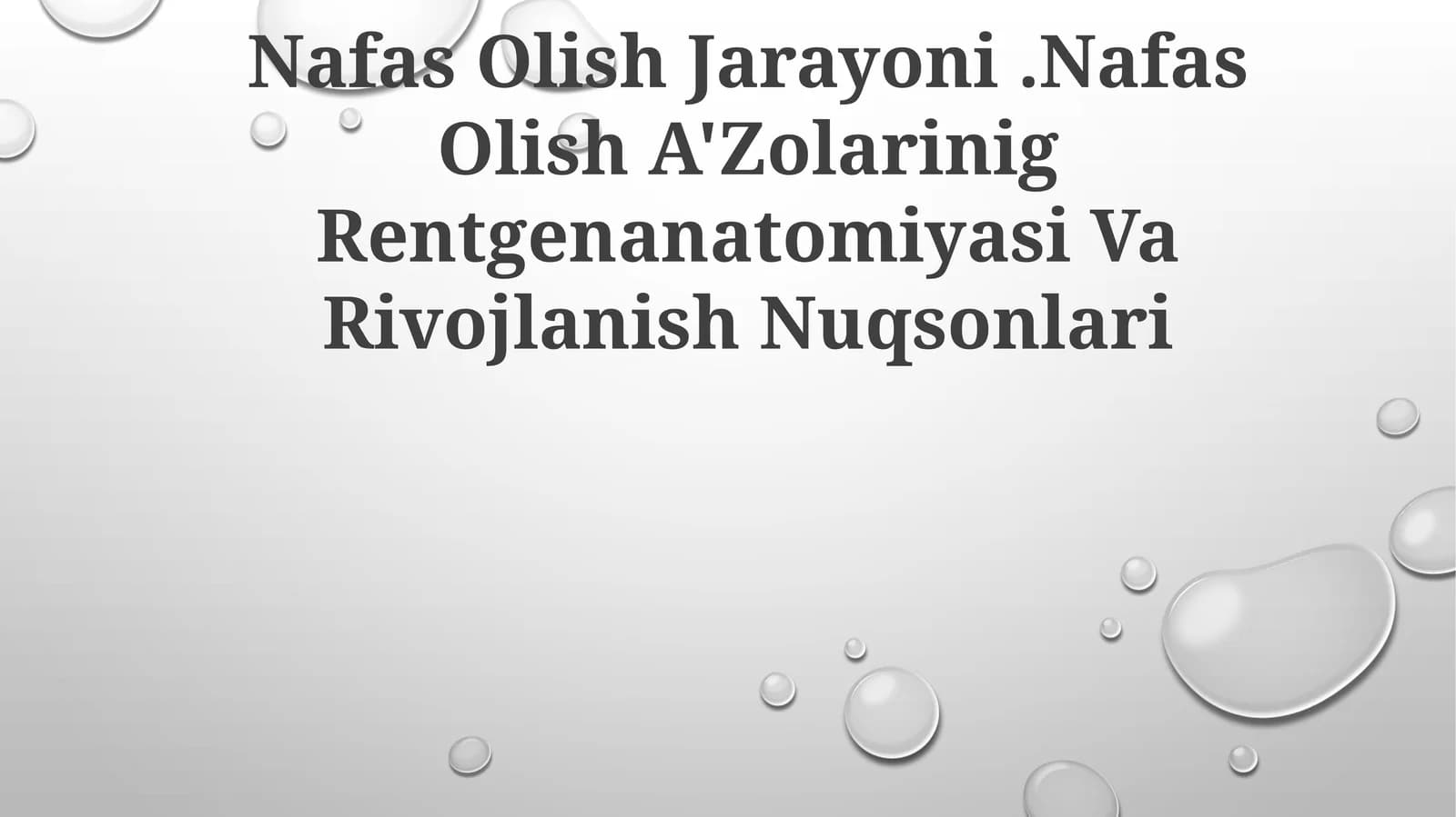 Nafas Olish Jarayoni.Nafas Olish A'Zolarinig Rentgenanatomiyasi Va Rivojlanish Nuqsonlari