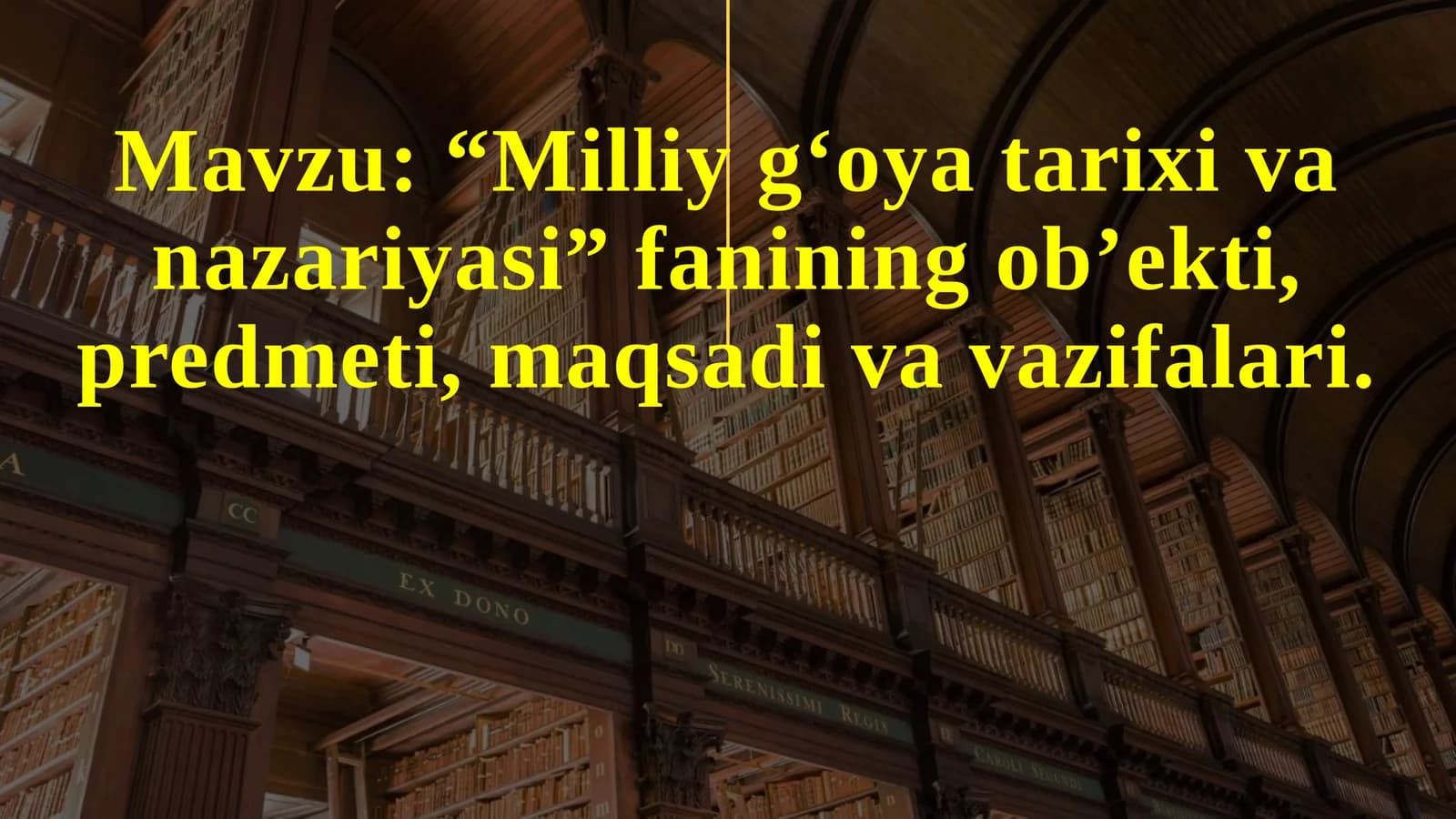 Milliy g‘oya tarixi va nazariyasi fanining ob’ekti, predmeti, maqsadi va vazifalari