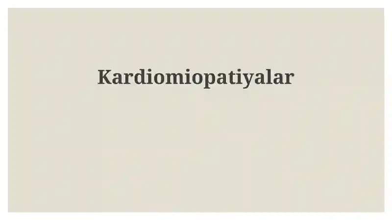 Kardiomiopatiyalar