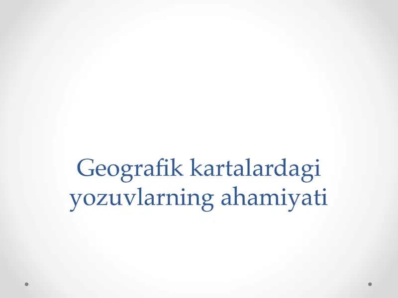 Geografik kartalardagi yozuvlarning ahamiyati