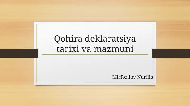 Qohira deklaratsiya tarixi va mazmuni