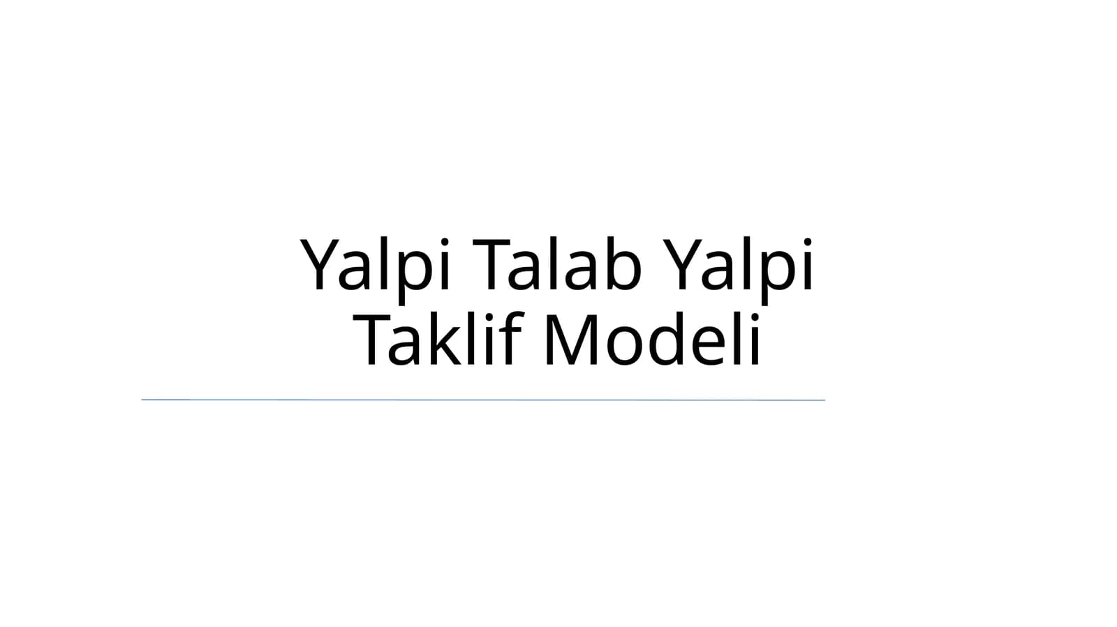 Yalpi Talab Yalpi Taklif Modeli