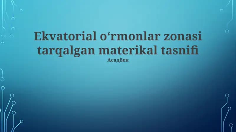 Ekvatorial oʻrmonlar zonasi tarqalgan materikal tasnifi