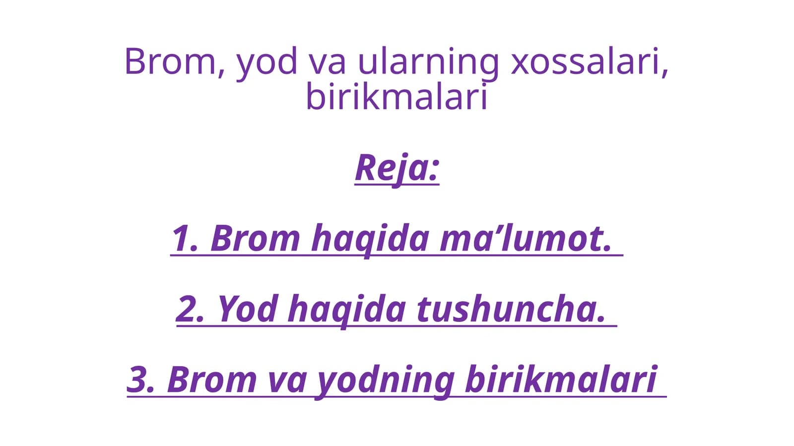 Brom, yod va ularning xossalari, birikmalari