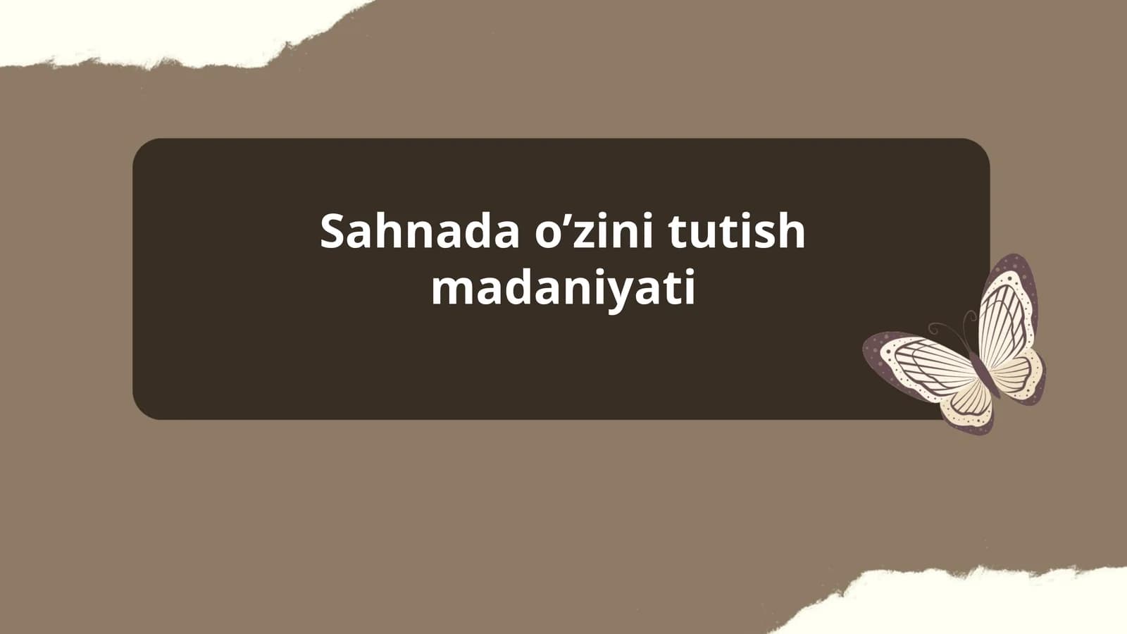 Sahnada o’zini tutish madaniyati