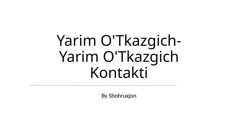 Yarim O'Tkazgich-Yarim O'Tkazgich Kontakti