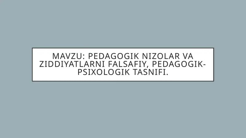 Pedagogik nizolar va ziddiyatlar