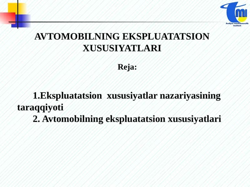 AVTOMOBILNING EKSPLUATATSION XUSUSIYATLARI
