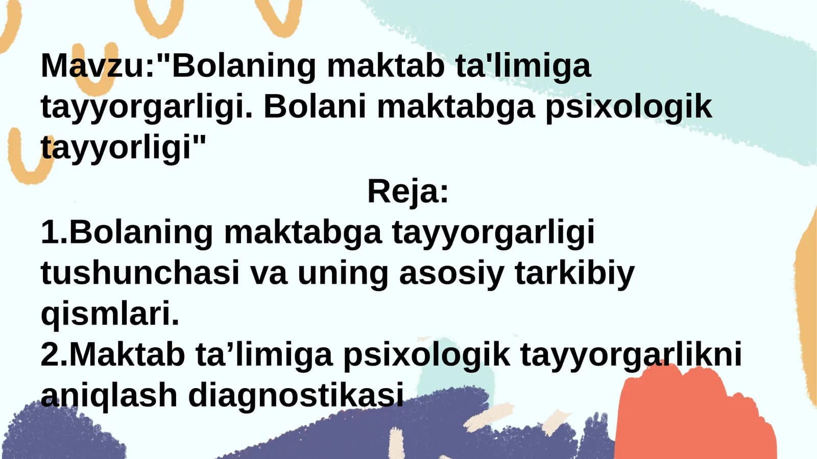 Bolaning maktab ta'limiga tayyorgarligi