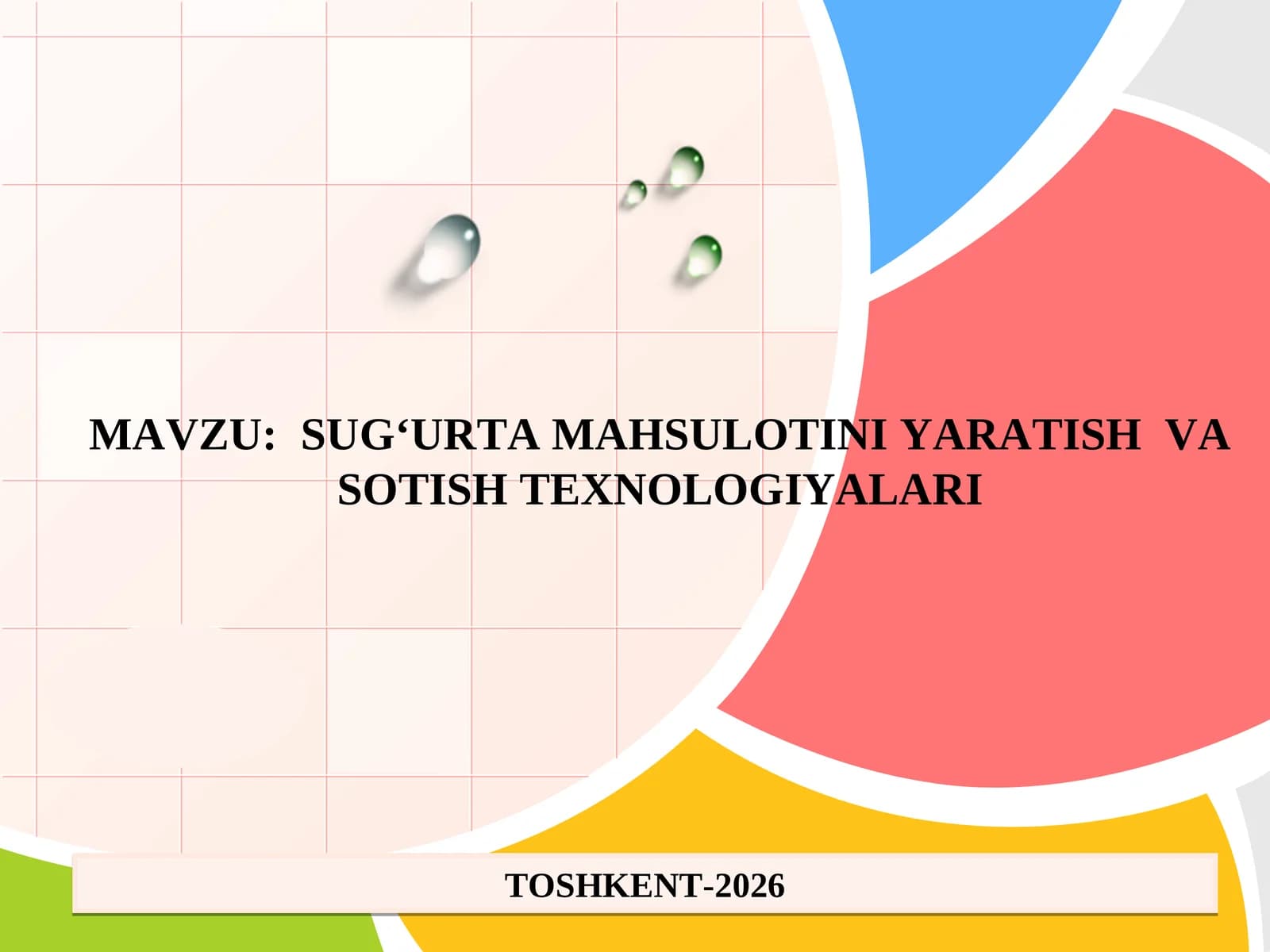 Marketing faoliyatida sug‘urta mahsulotlari va ularni sotish  .SUG‘URTA MAHSULOTINI YARATISH  VA SOTISH TEXNOLOGIYALARI.