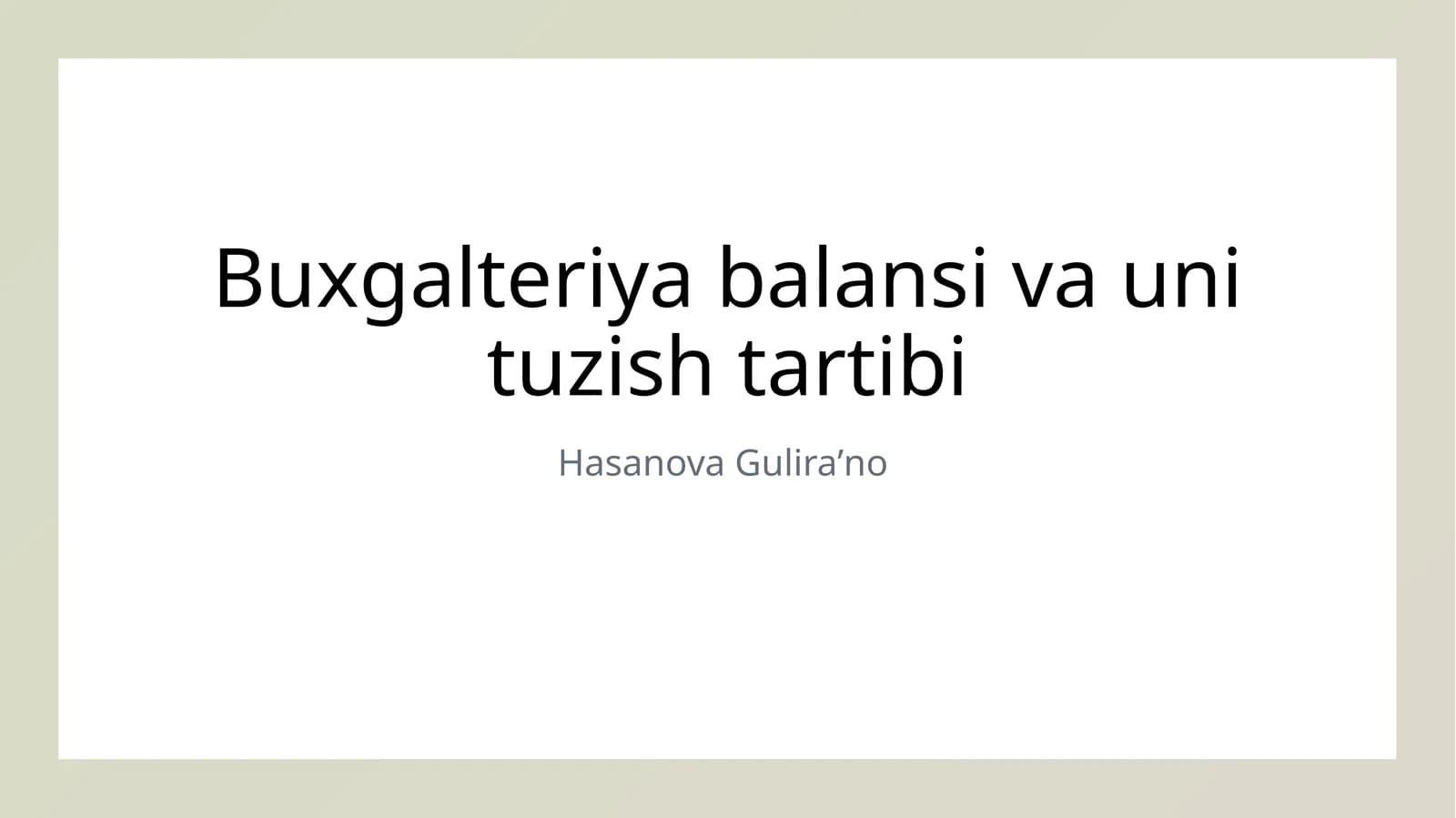 Buxgalteriya balansi va uni tuzish tartibi