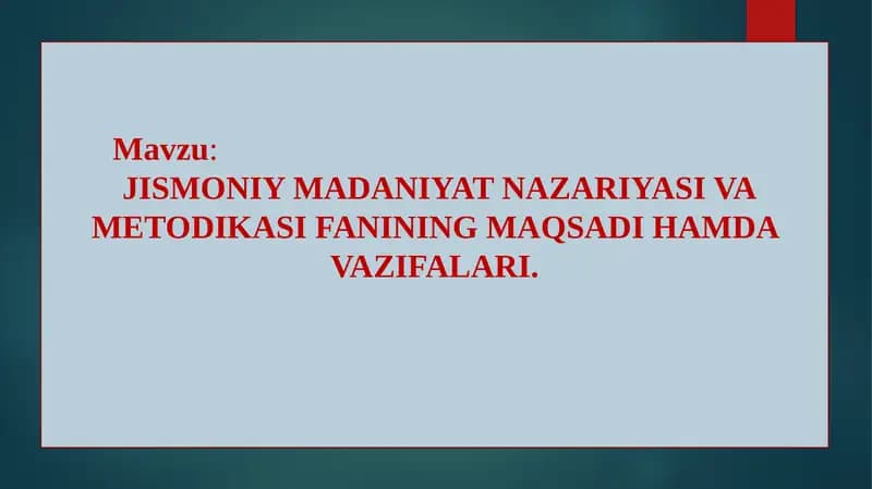 Jismoniy Madaniyat Nazariyasi va Metodikasifanining Maqsadihamda va Vazifalari