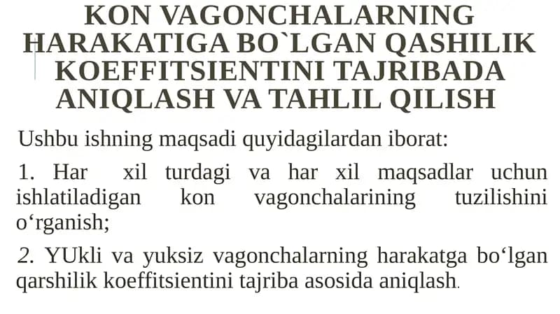 Konvagonchalarining harakatiga bo`lgan qashilikkoeffitsientini tajriba daanilash va tahlil qilish