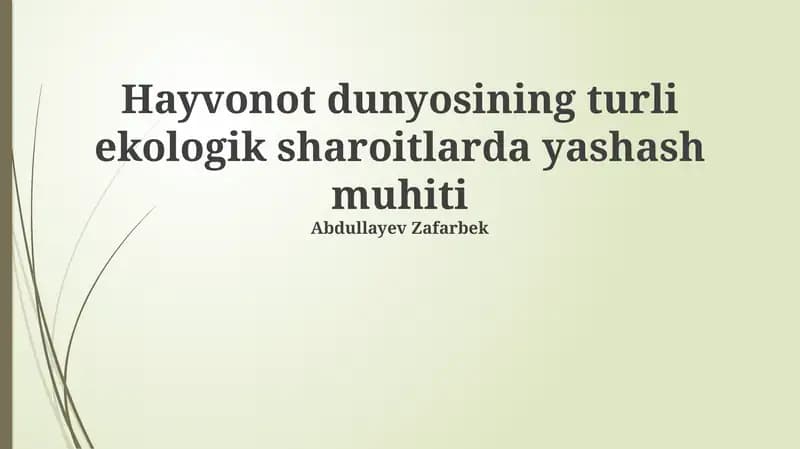 Turli Ekologik Sharoitlardagi Hayvonlarning Yashash Muhiti