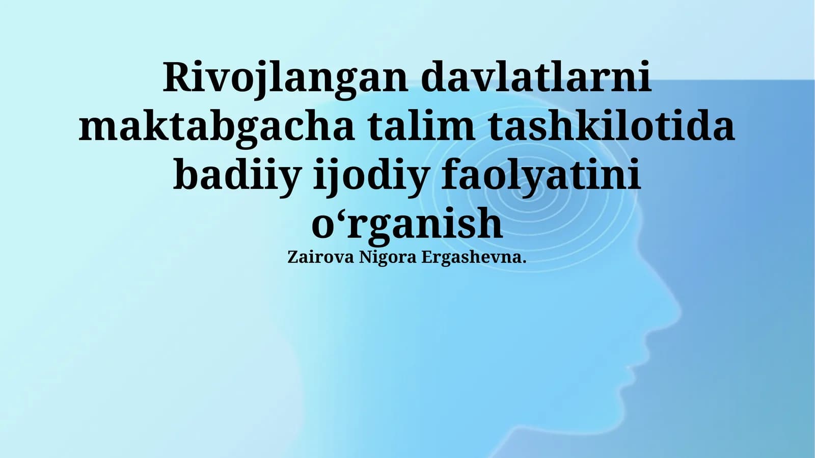 Maktabgacha ta’limda san’at va ijodkorlikning ahamiyati