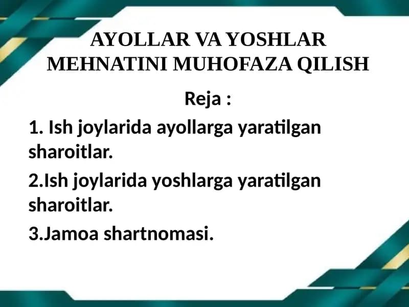 AYOLLAR VA YOSHLAR MEHNATINI MUHOFAZA QILISH