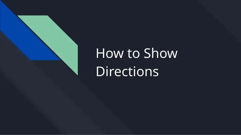 How to Show Directions