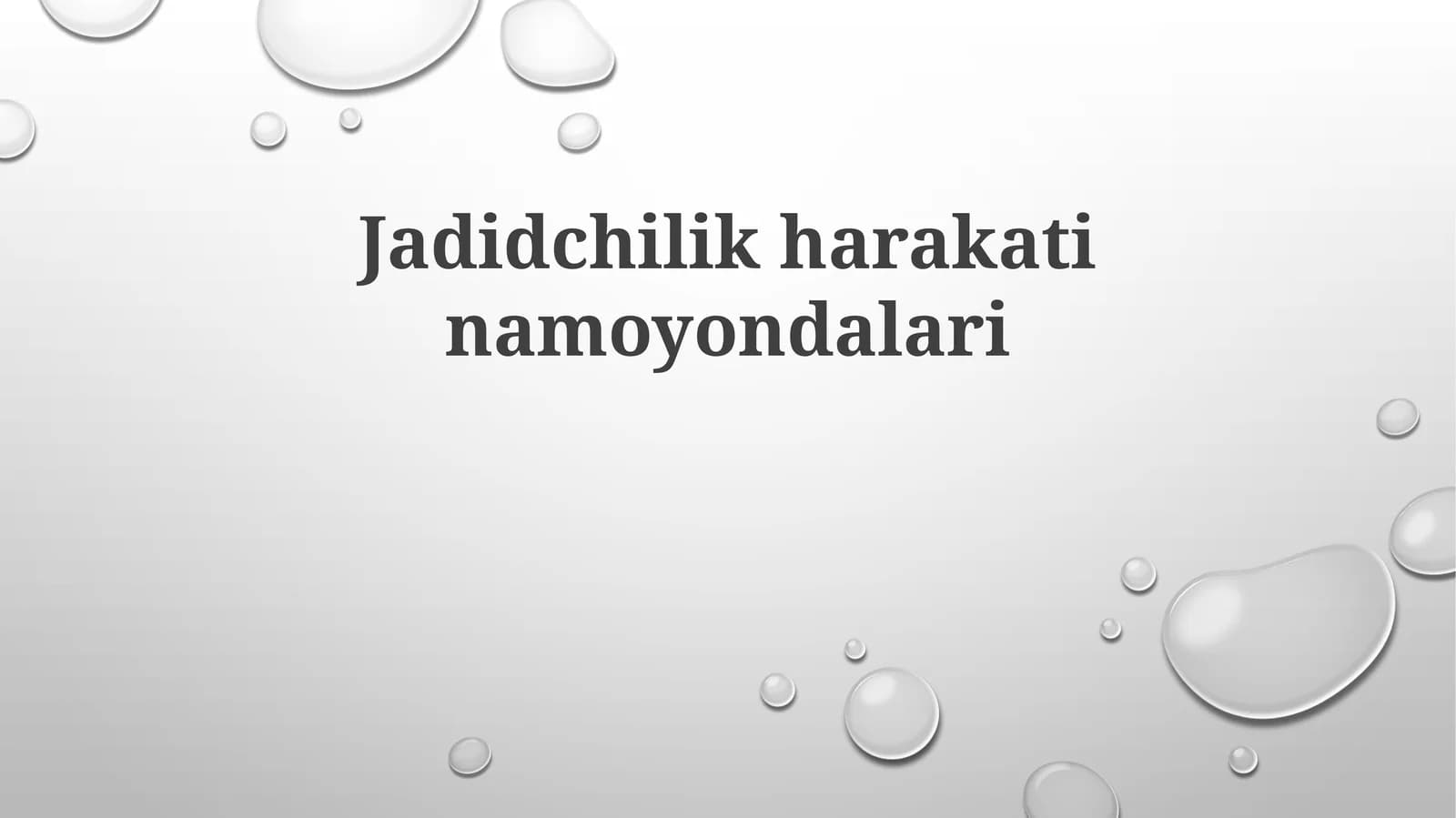 Jadidchilik harakatining namoyandalari