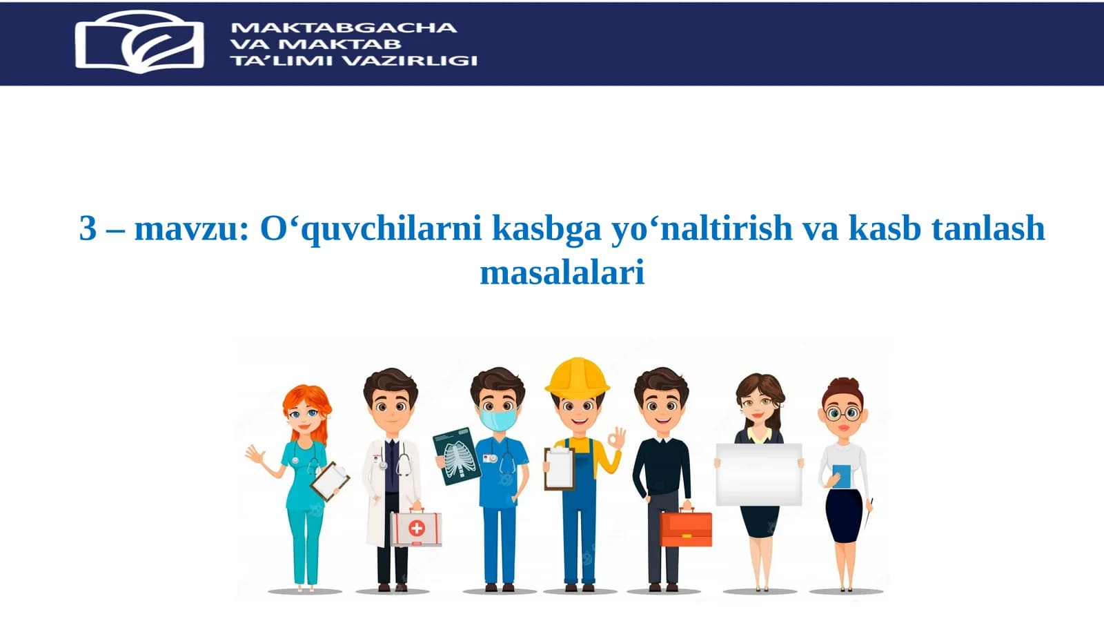 O‘quvchilarni kasbga yo‘naltirish va kasb tanlash masalalari