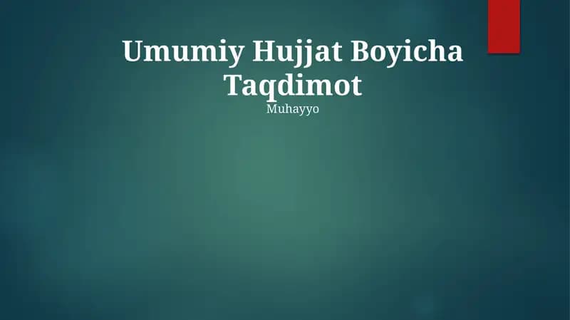 Umumiy Hujjat Boyicha Taqdimot