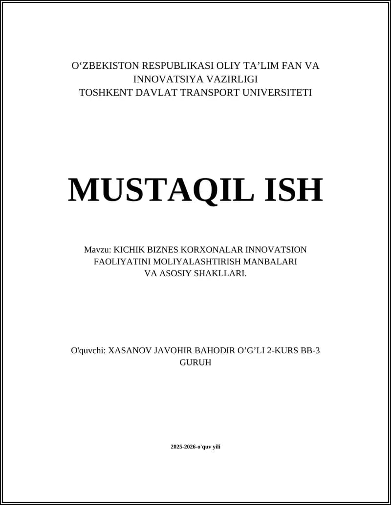 KICHIK BIZNES KORXONALAR INNOVATSION FAOLIYATINI MOLIYALASHTIRISH MANBALARI VA ASOSIY SHAKLLARI