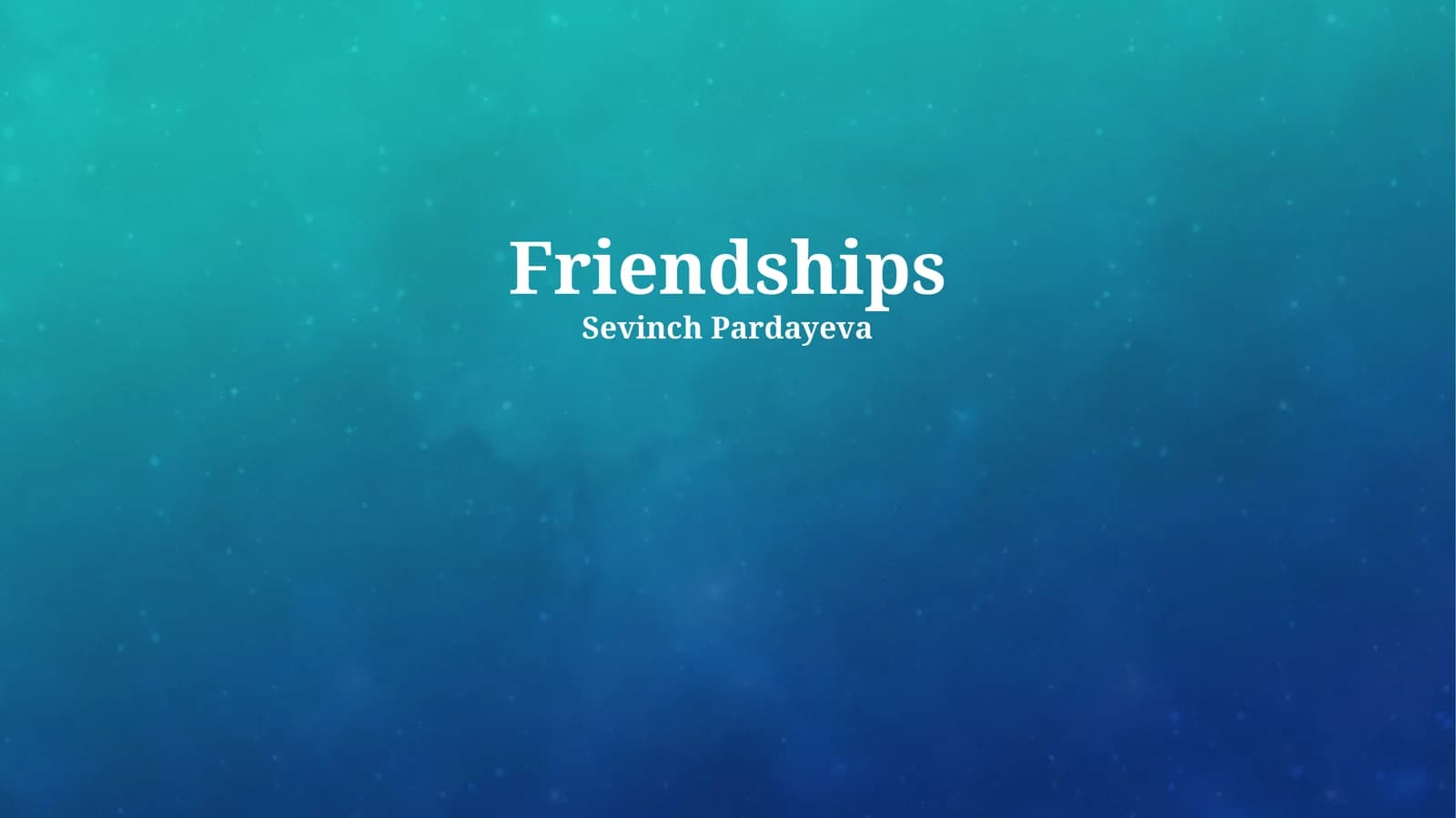 Friendships