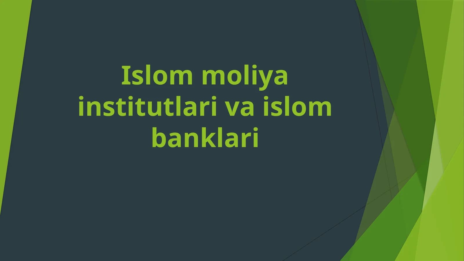 Islom moliya institutlari va islom banklari