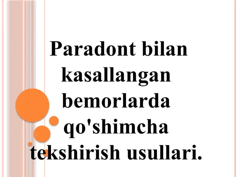 Paradont bilankasallangan bemorlardagi qo'shimcha tekshirish usullari