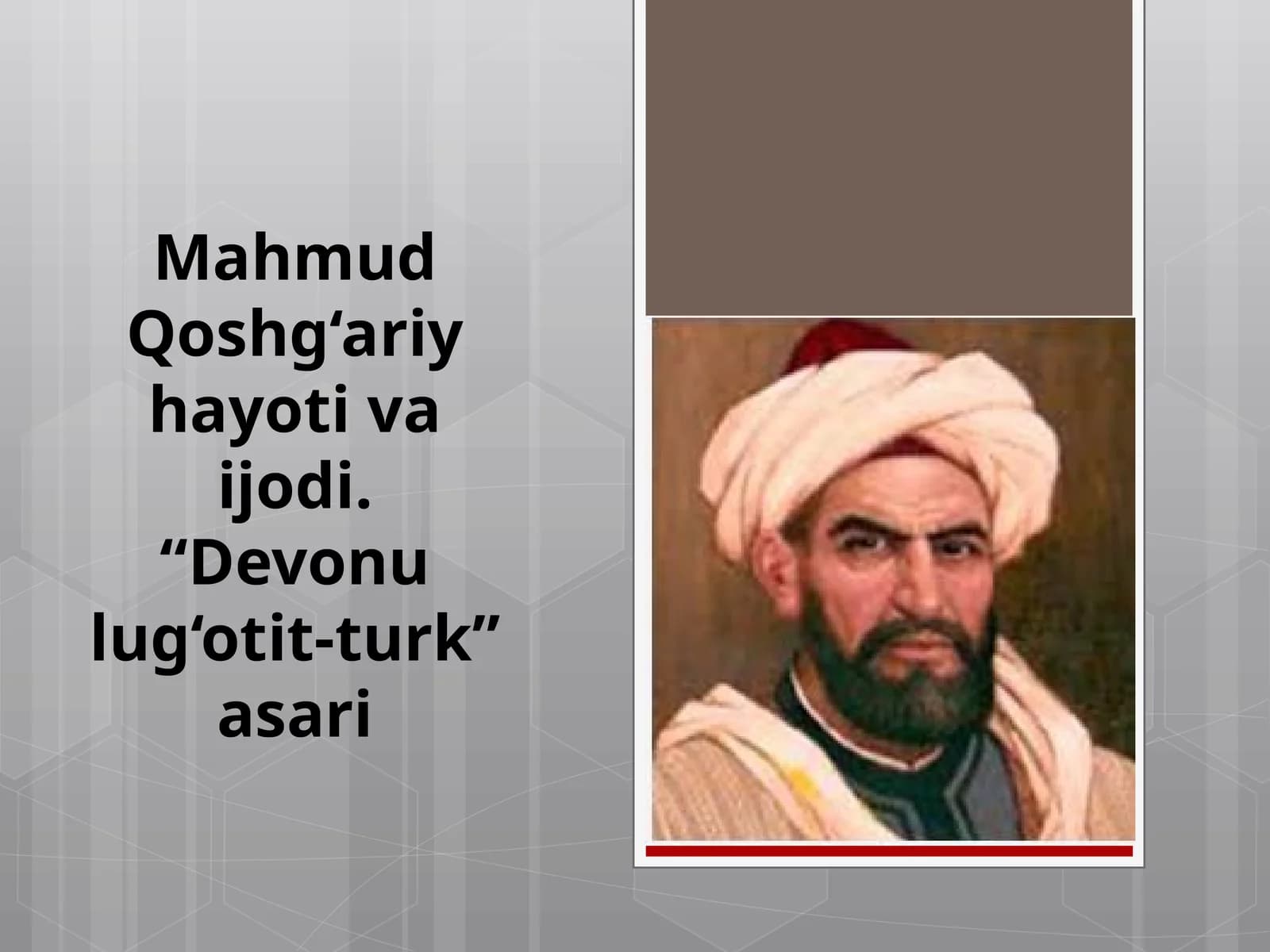 11-sinf Adabiyot dars ishlanma. Mahmud Qoshg'ariy hayoti va ijodi. Devonu lug'otit-turk asari