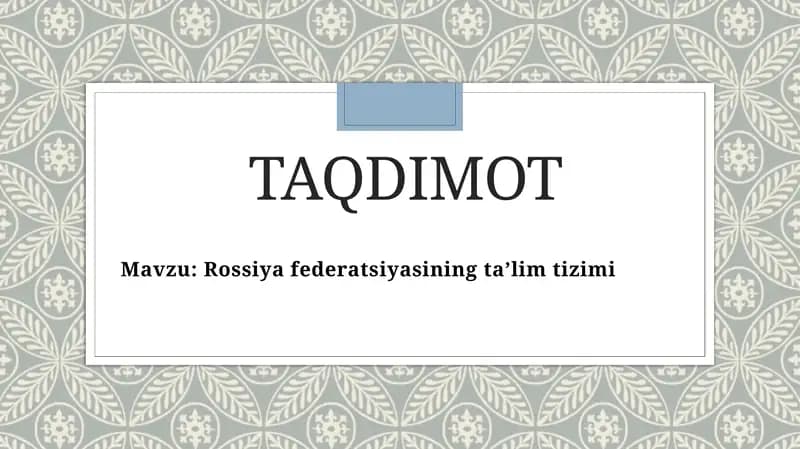 Rossiya federatsiyasining ta’lim tizimi