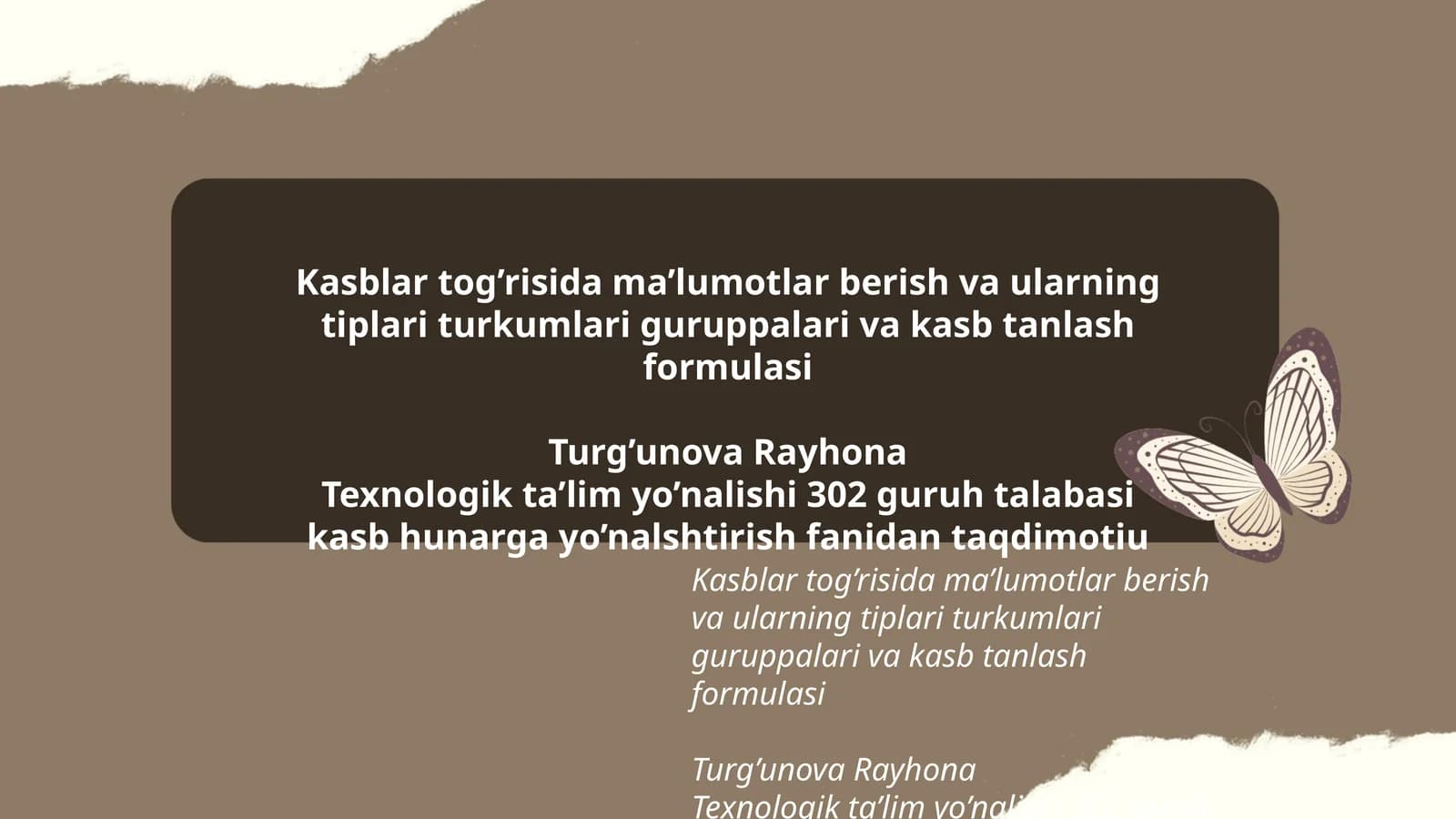 Kasblar tog’risida ma’lumotlar berish va ularning tiplari turkumlari guruppalari va kasb tanlash formulasi