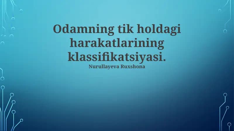 Odamning tik holdagi harakatlarining klassifikatsiyasi