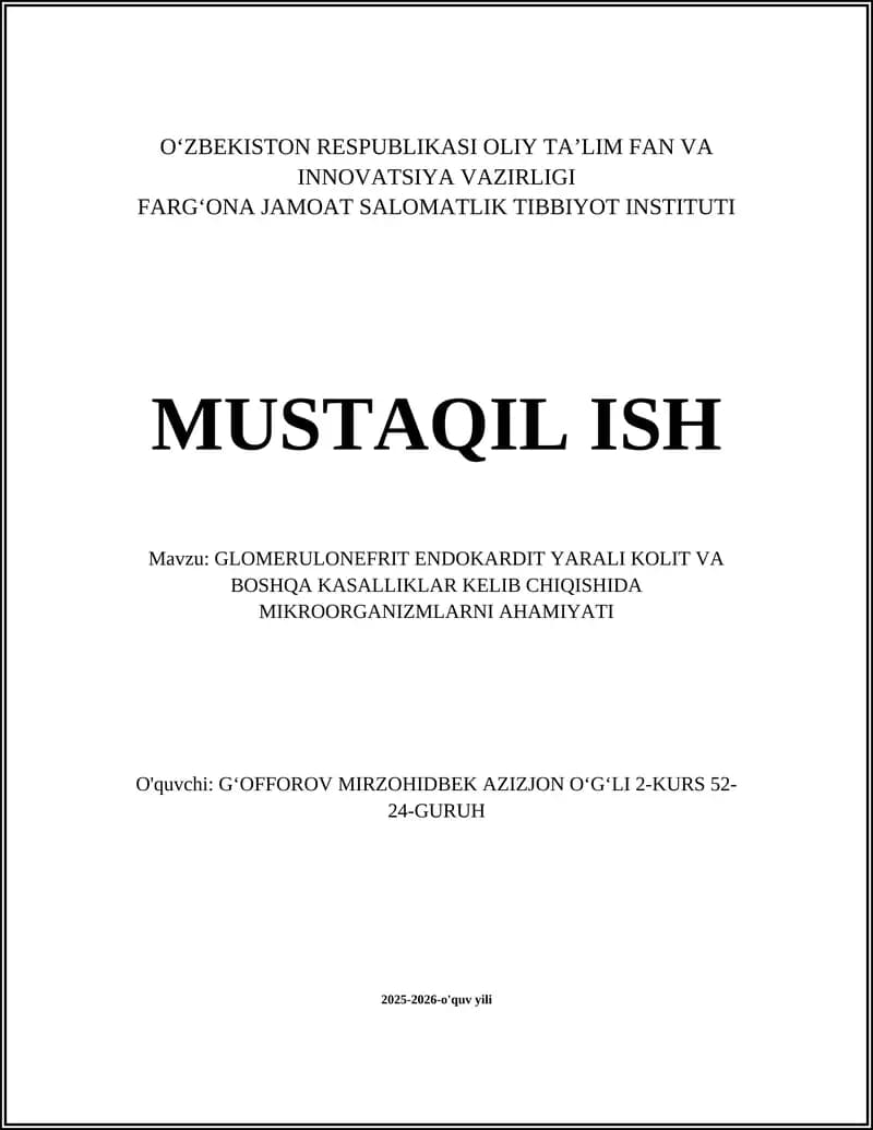 GLOMERULONEFRIT ENDOKARDIT YARALI KOLIT VA BOSHQA KASALLIKLAR KELIB CHIQISHIDA MIKROORGANIZMLARNI AHAMIYATI