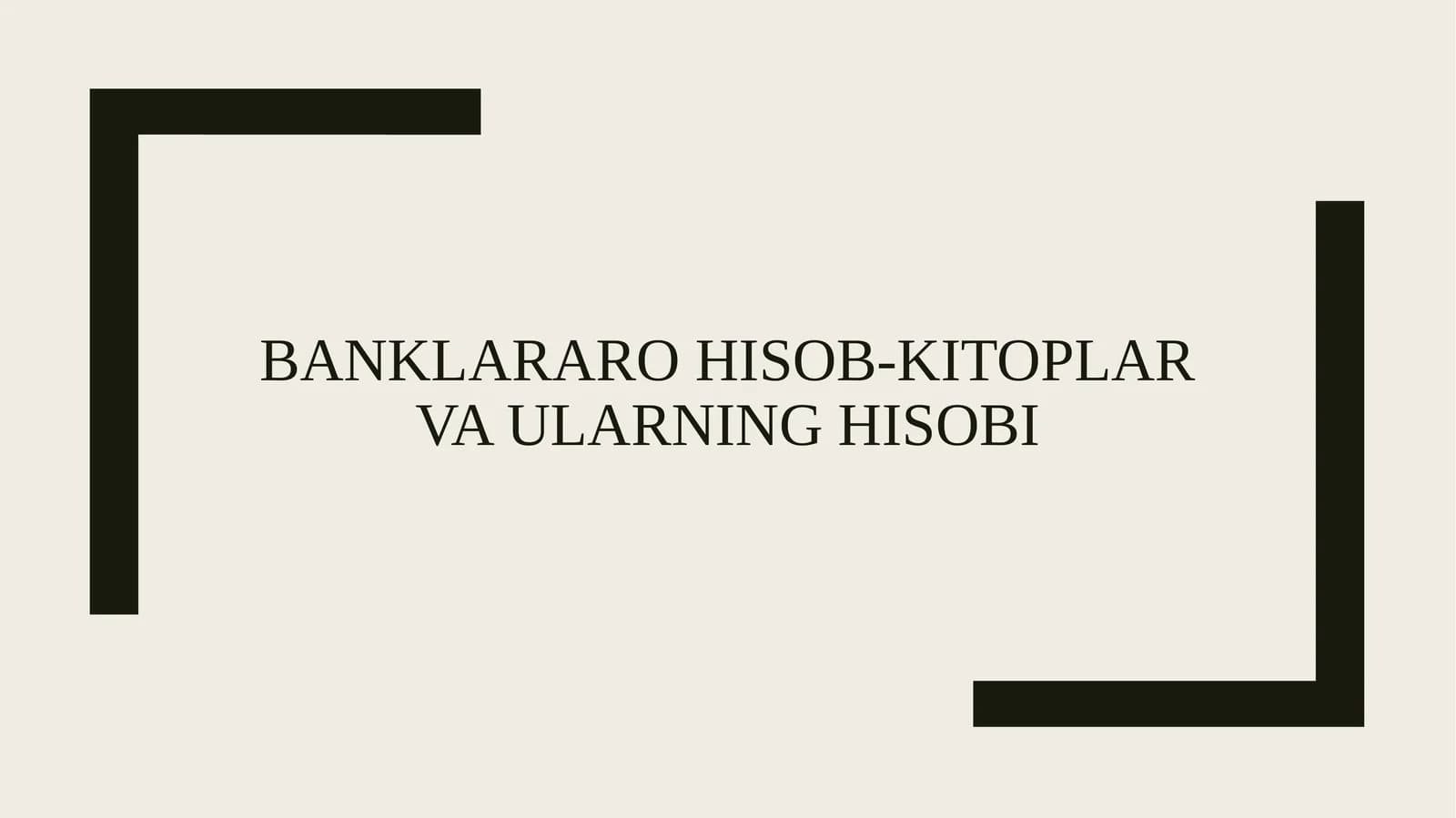 Banklararo hisob-kitoplar va ularning hisobi