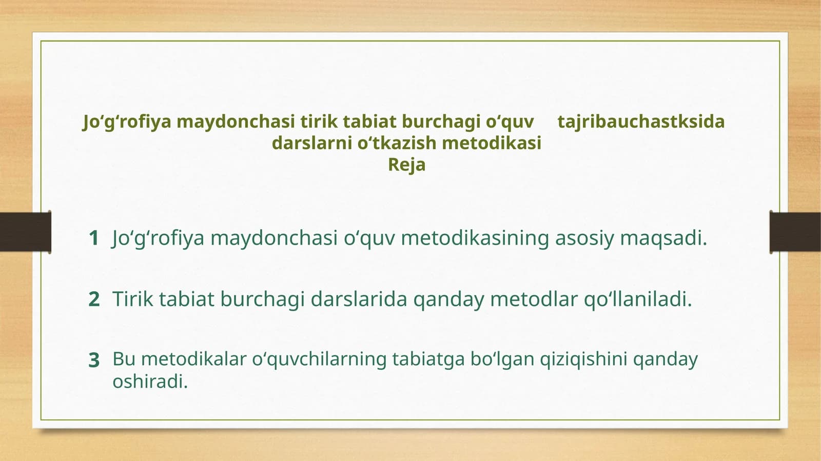 JoʻgʻrofiyamaydonchasitiriktabiatburchagioʻquvtajribauchastksidadarslarnioʻtkazishmetodikasiReja