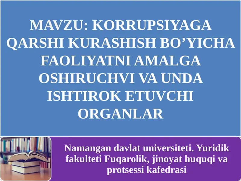 Korrupsiyaga Qarshi Kurashish Bo’yicha Faoliyatni Amalga Oshirish