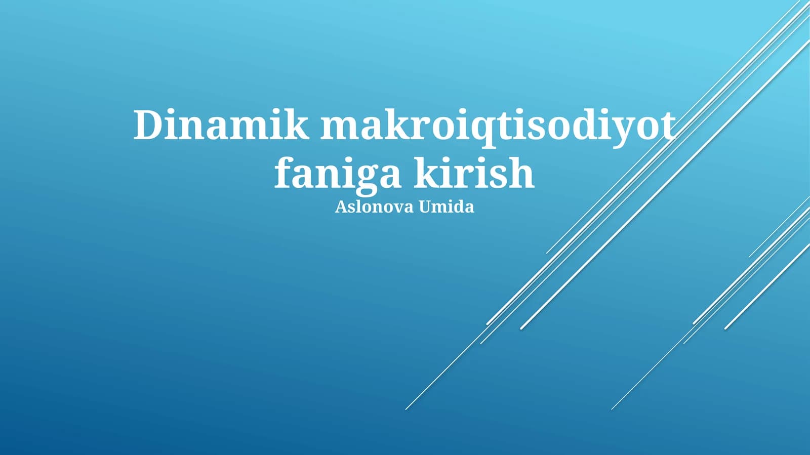 Dinamik makroiqtisodiyot faniga kirish