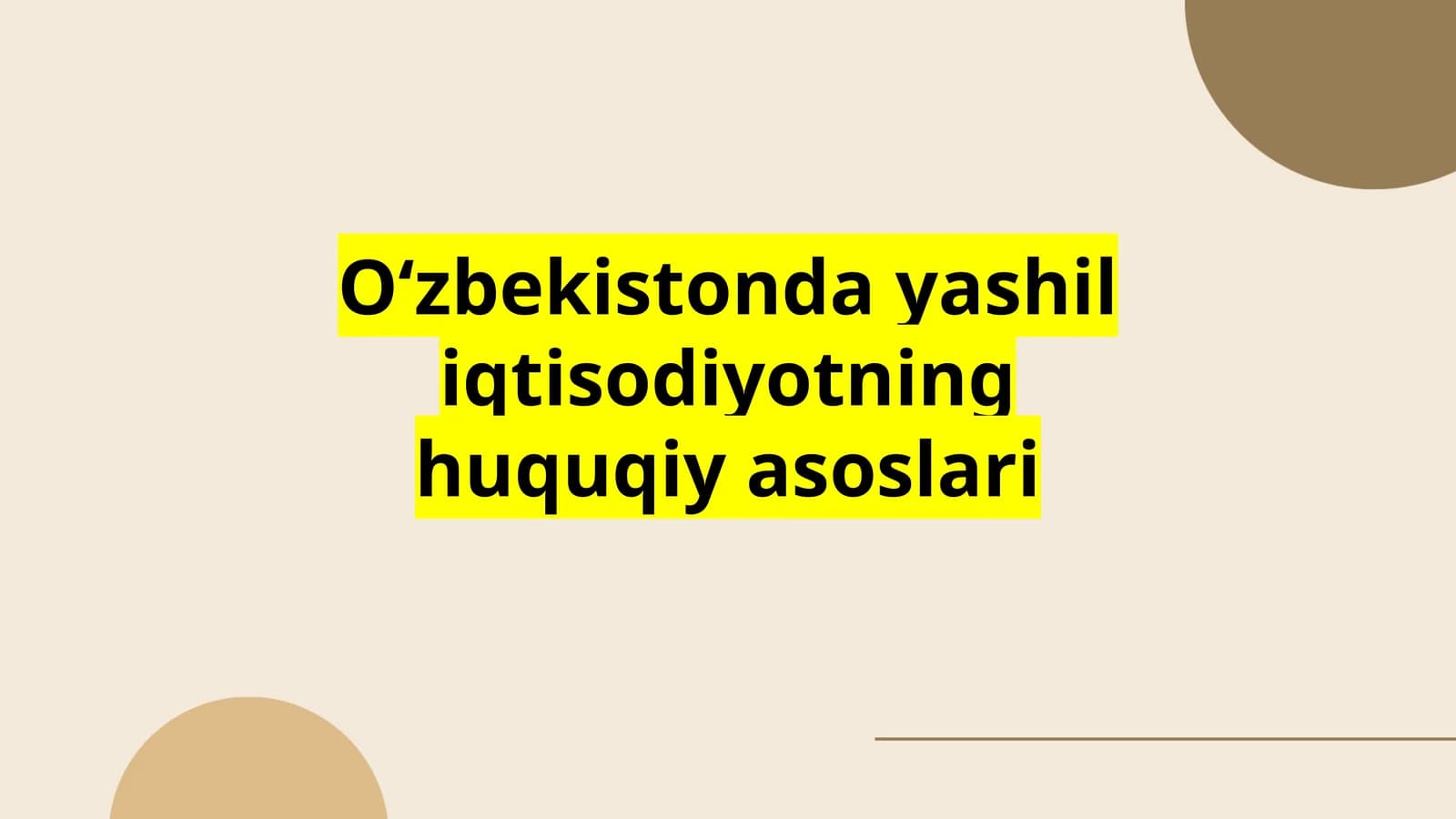 Oʻzbekistonda “yashil iqtisodiyot”ning huquqiy asoslari
