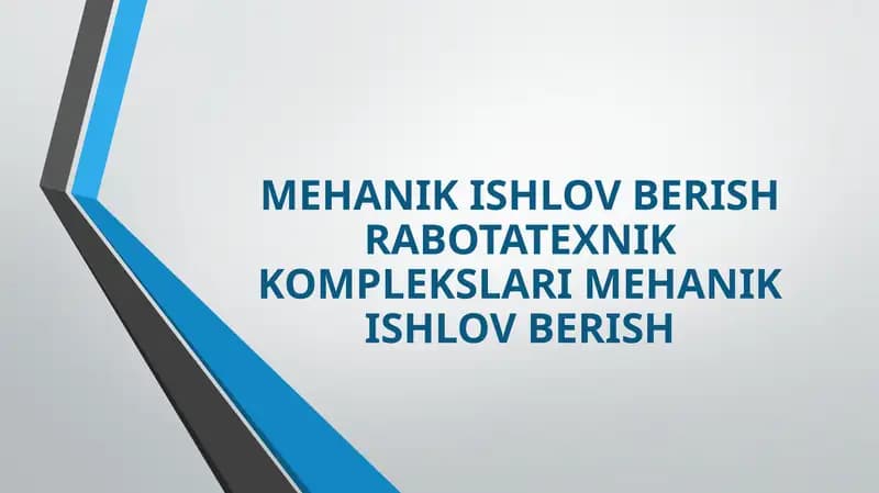 MEHANIK ISHLOV BERISH RABOTATEXNIK KOMPLEKSLARI