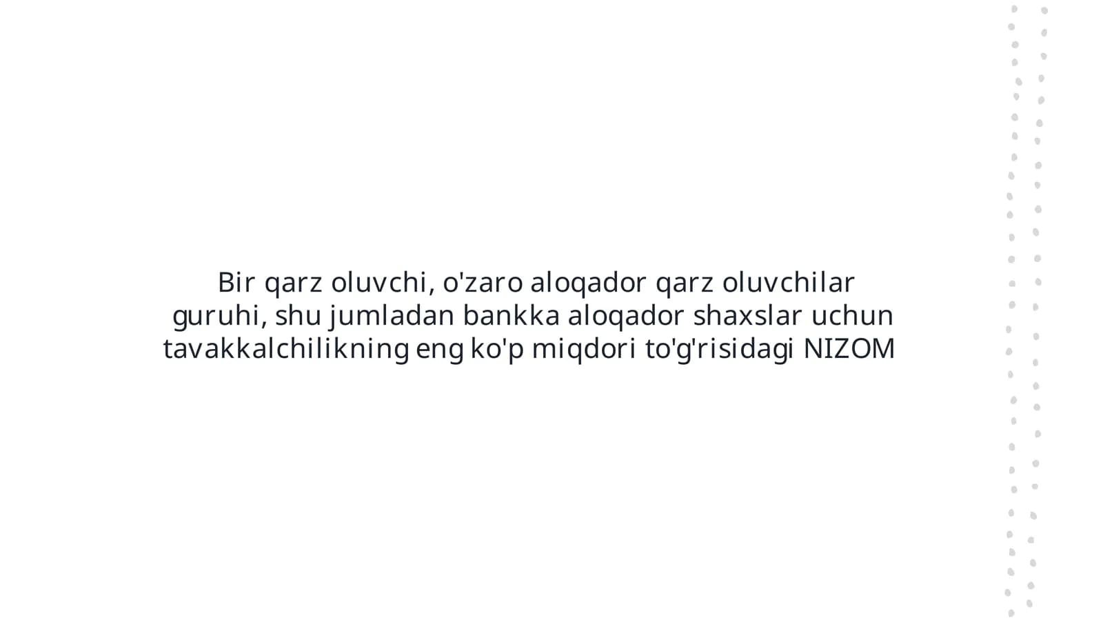 Bir qarz oluvchi, o'zaro aloqador qarz oluvchilar guruhi, shu jumladan bankka aloqador shaxslar uchun tavakkalchilikning eng ko'p miqdori to'g'risidagi NIZOM