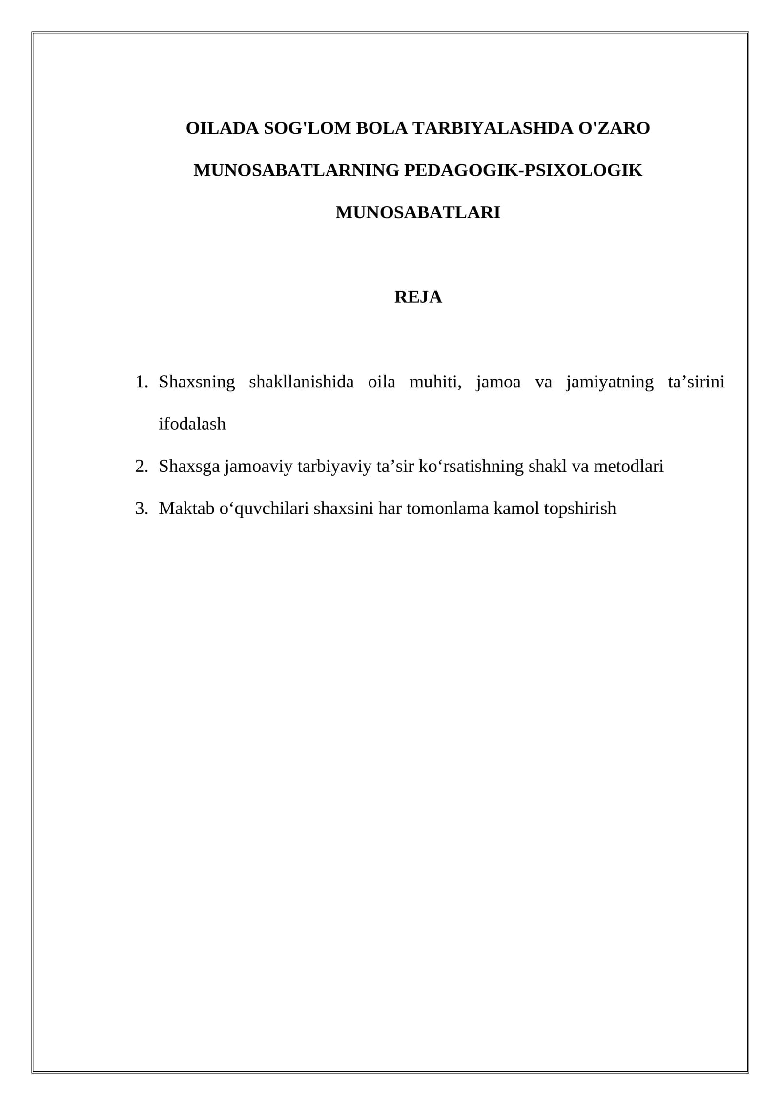OILADA SOG'LOM BOLA TARBIYALASHDA O'ZARO MUNOSABATLARNING PEDAGOGIK-PSIXOLOGIK MUNOSABATLARI