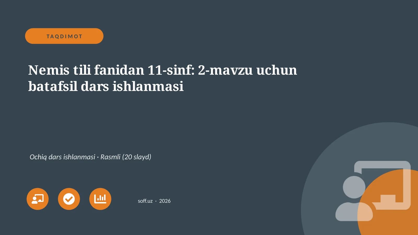 Nemis tili fanidan 11-sinf: 2-mavzu uchun batafsil dars ishlanmasi