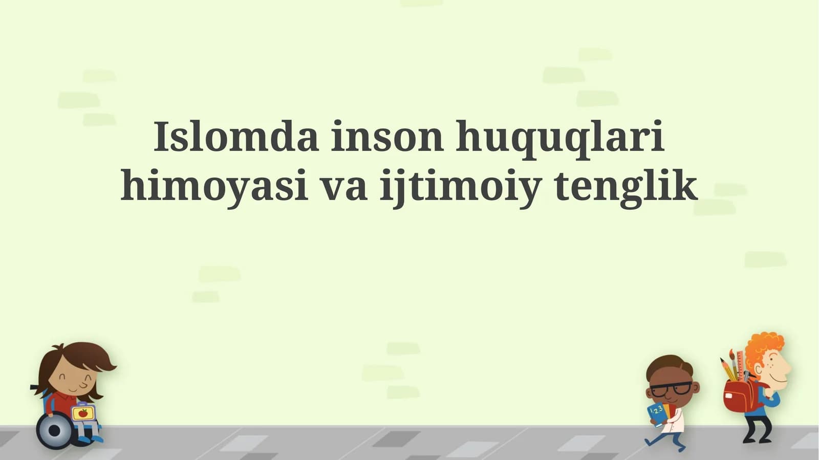 Islomda inson huquqlari himoyasi va ijtimoiy tenglik